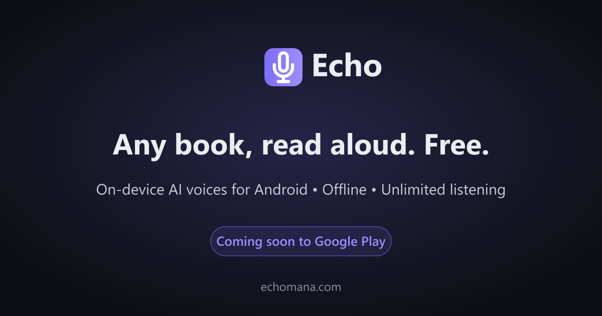 Echo — Free AI Text-to-Speech Audiobook Reader for Android | Offline ...